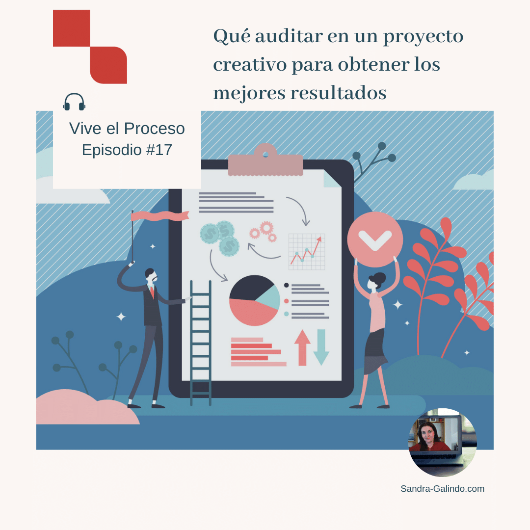 #17. Episodio. Qué auditar en un proyecto creativo.-